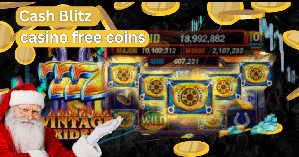 Cash Blitz Casino Free Coins