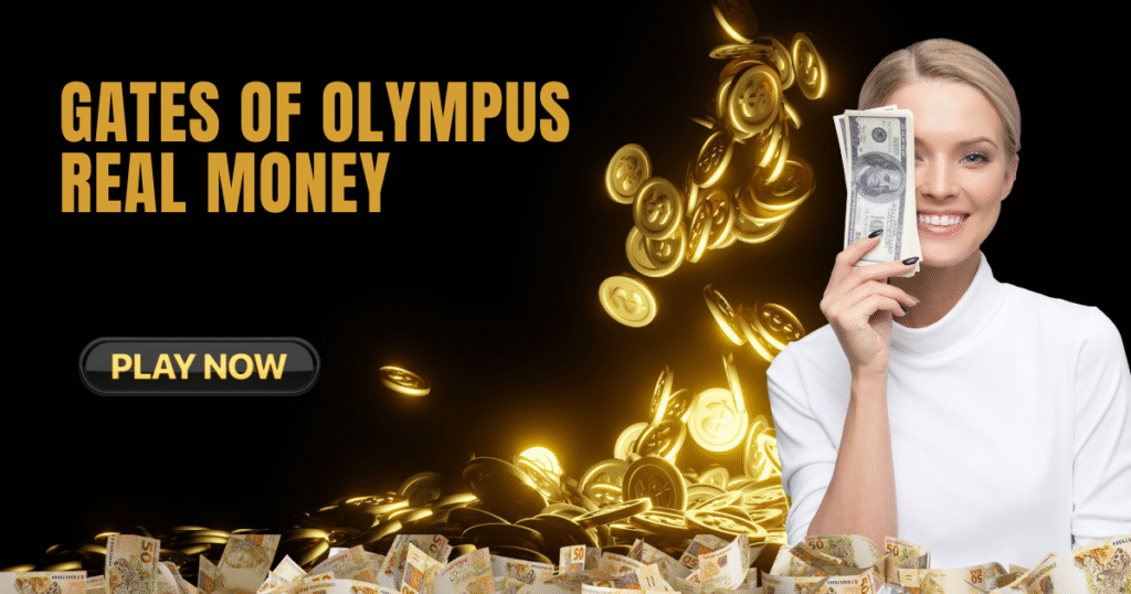 Gates of Olympus Real Money