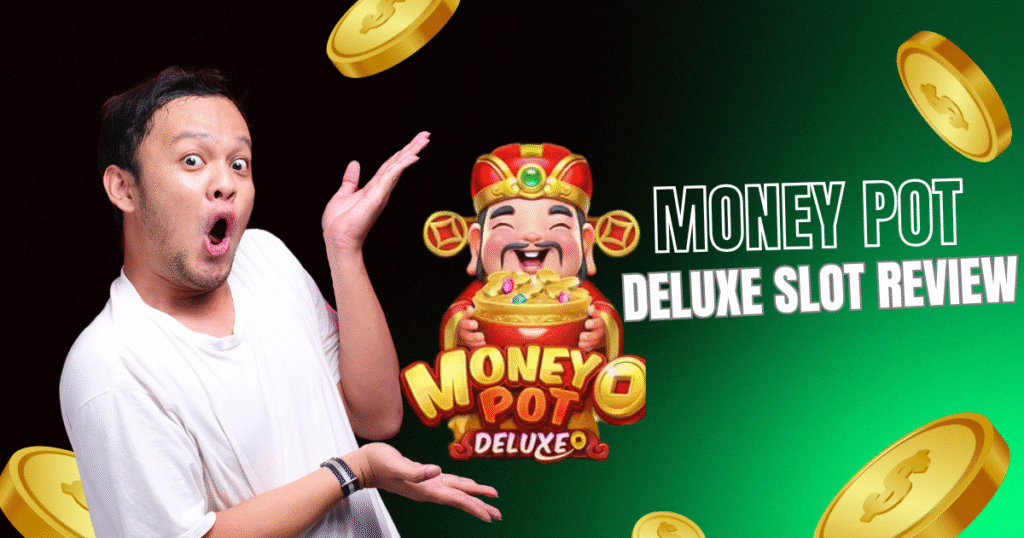Money Pot Deluxe Slot Review