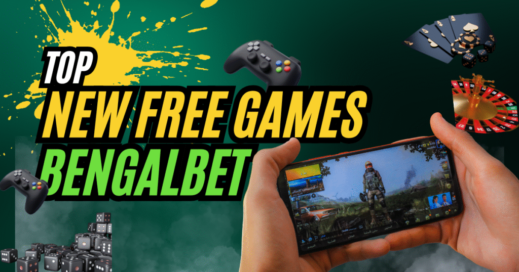 New Free Games with Bengalbet