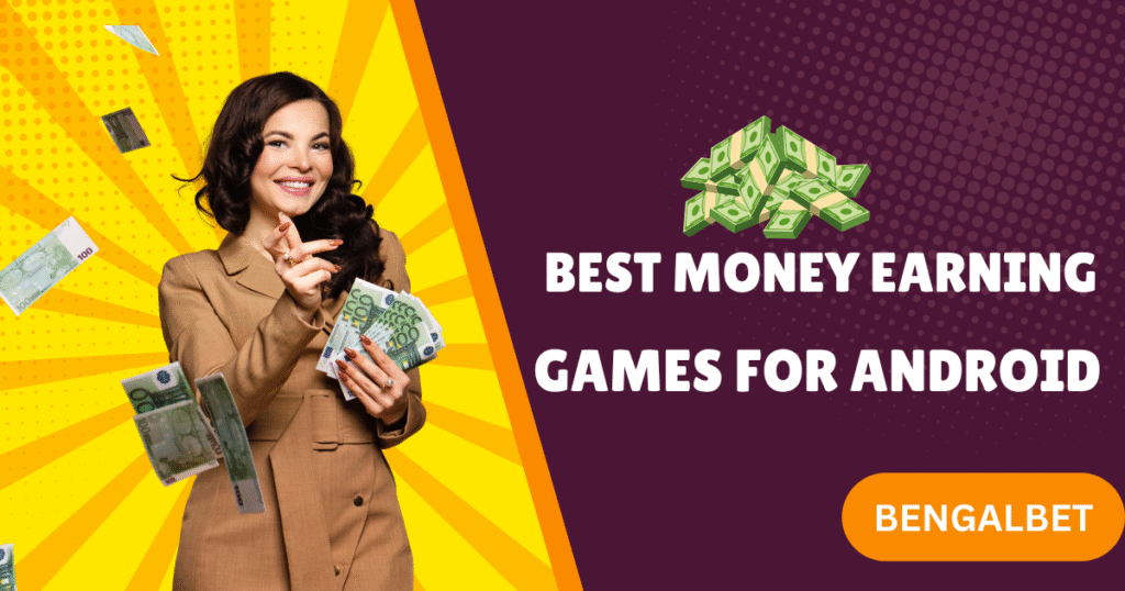 Best Money Earning Games for Android