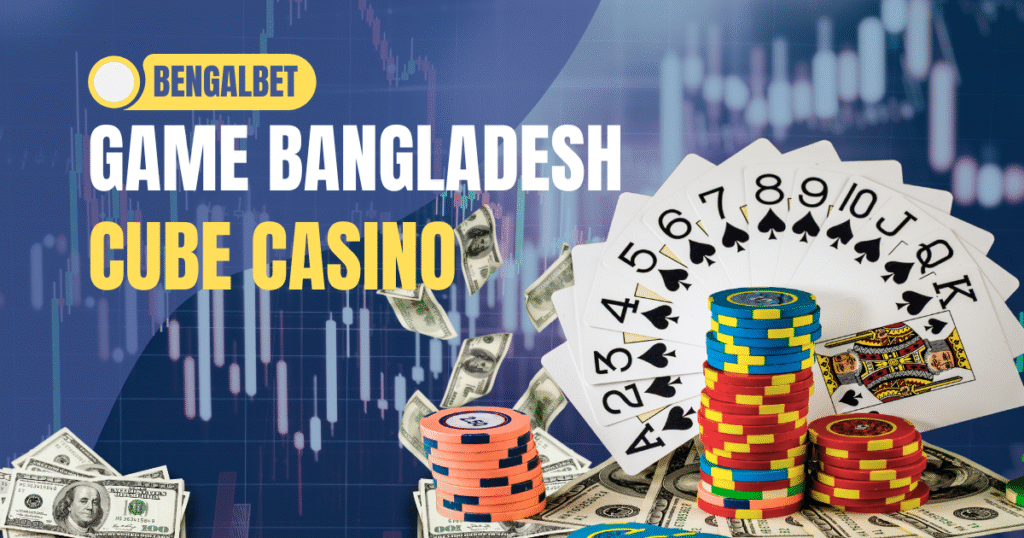 cube casino game bangladesh