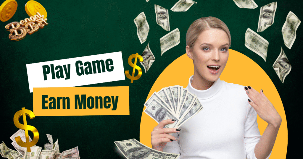 game play and earn money
