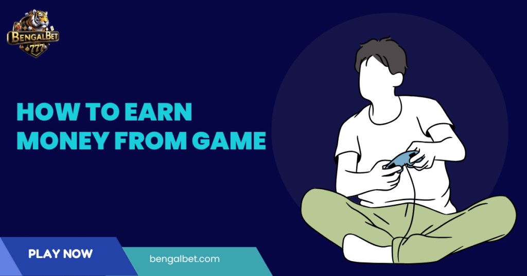 How to Earn Money from Games