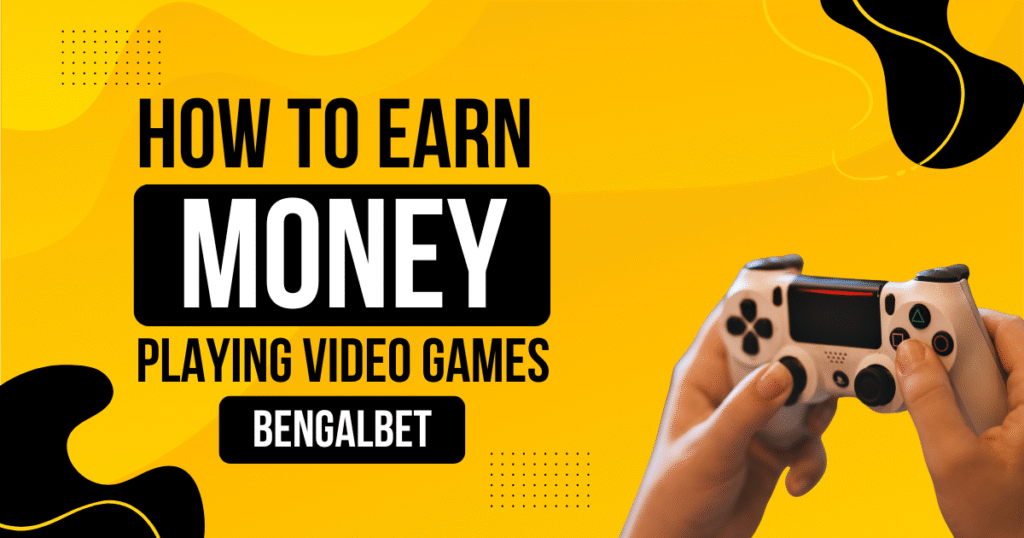 How to Earn Money Playing Video Games