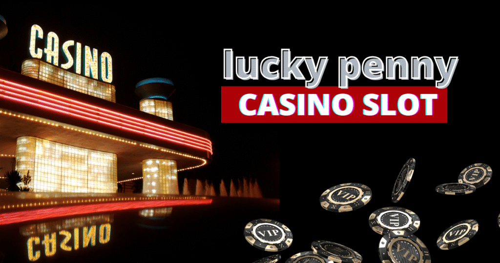 Lucky Penny Casino Slot