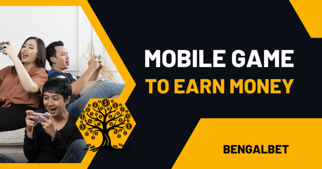 Mobile Games to Earn Money