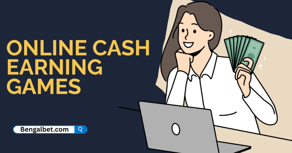 Online Cash Earning Games
