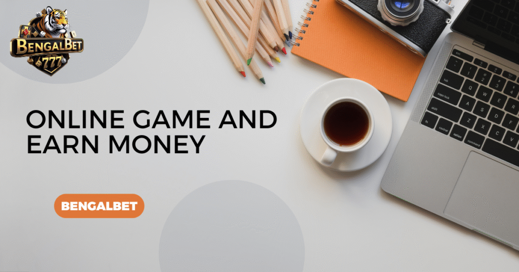 Online Game and Earn Money