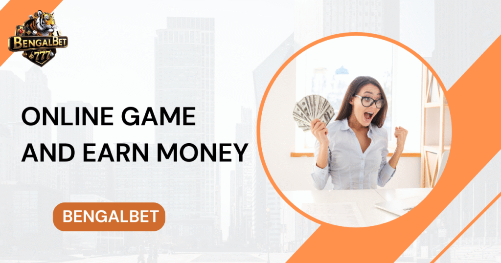 Online Game and Earn Money