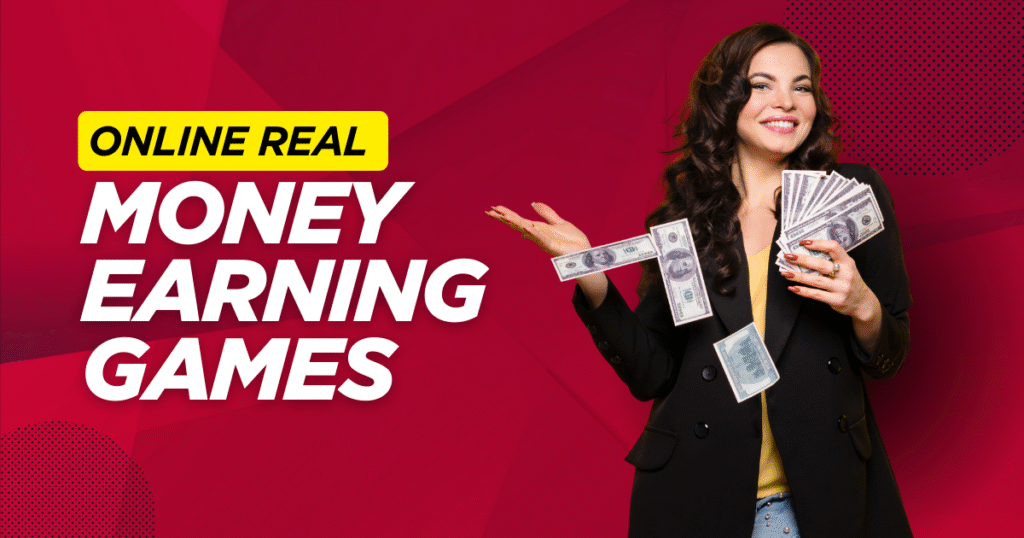 Online Real Money Earning Games