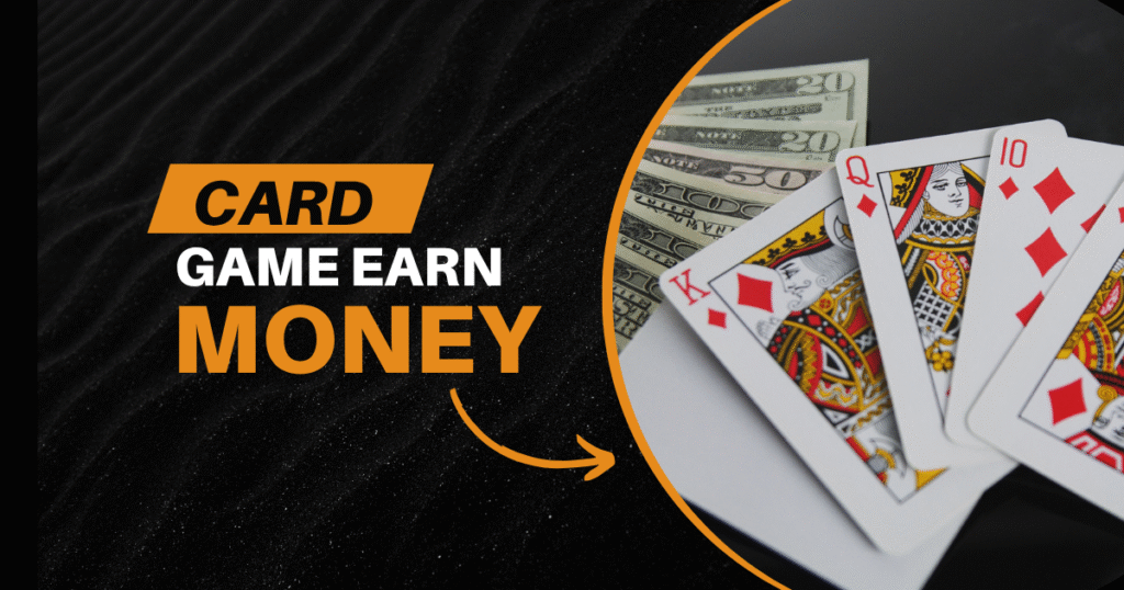 Card Game Earn Money