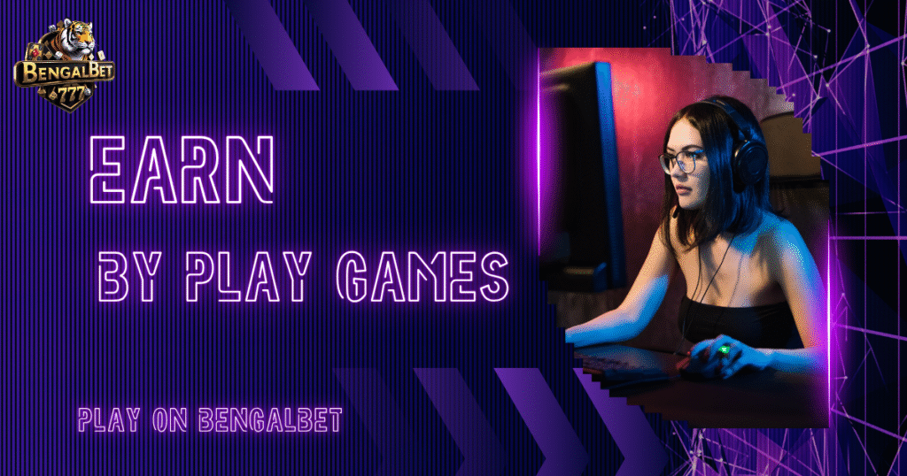 Earn by Play Games