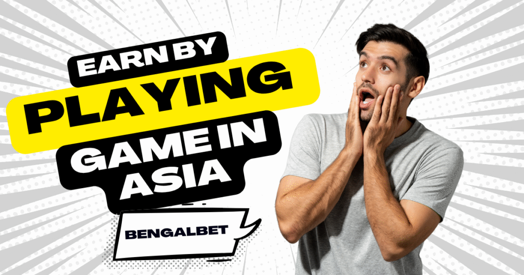 Earn by Playing Game in Asia