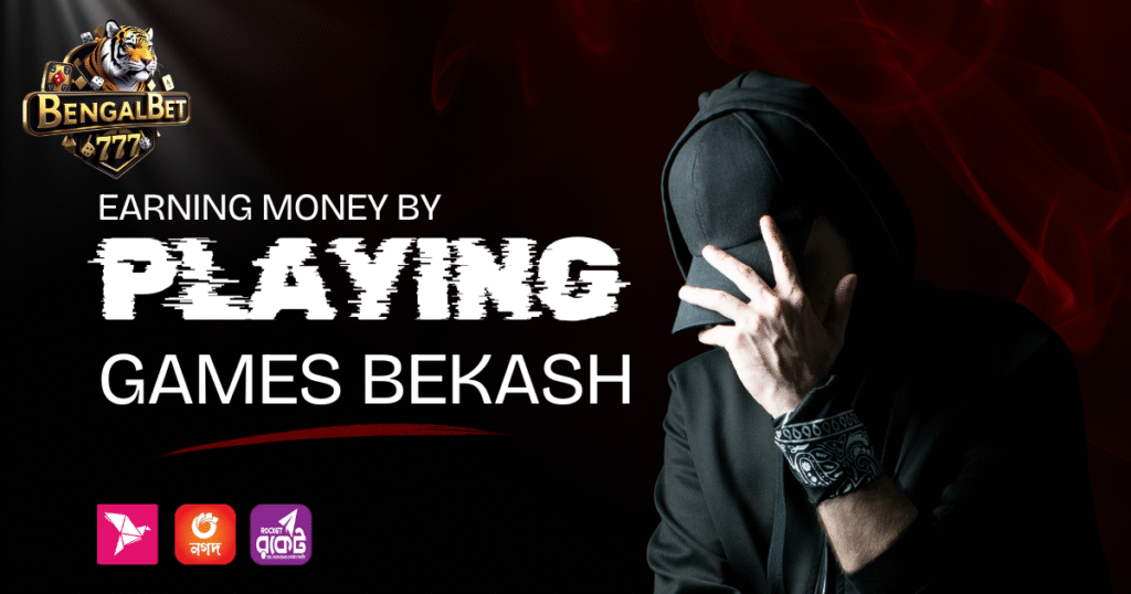 Earning Money by Playing Games Bekash