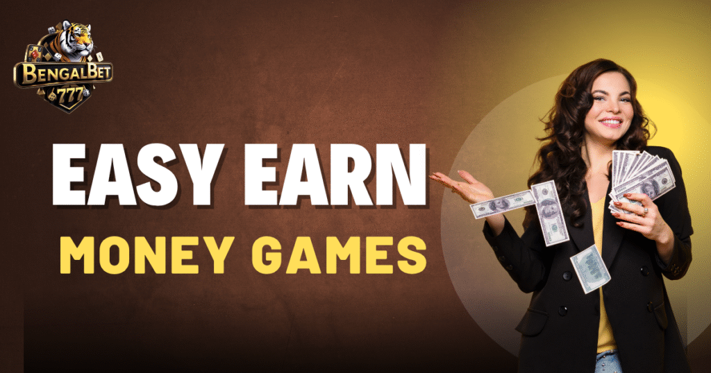 Easy Earn Money Games